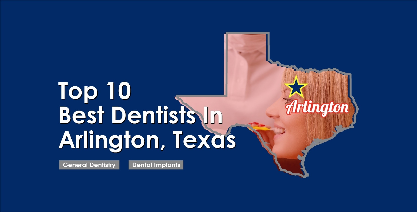 Top 10 Best Dentists Arlington